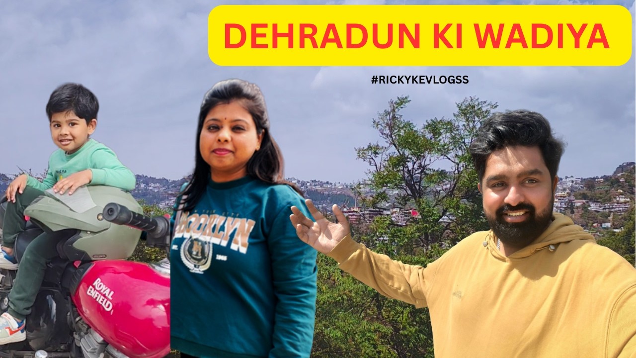 Dehradun Mein Masti 💕 Family Moments You Can't Miss