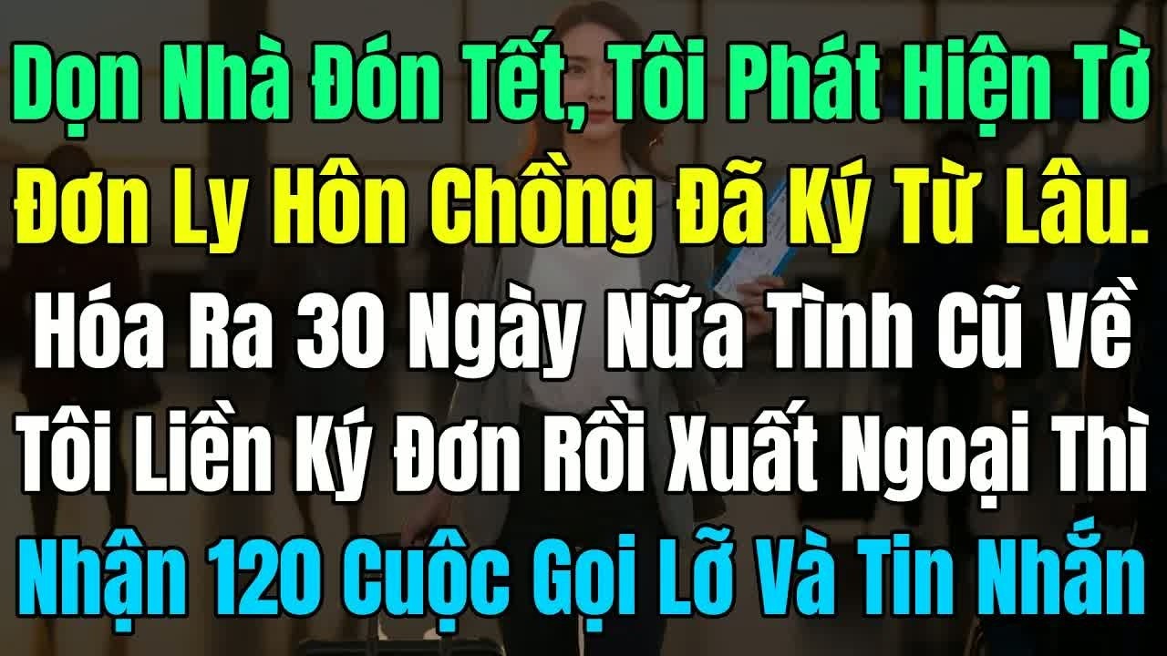 Vừa ký đơn ly hôn tôi nhận ngay một trăm hai mươi cuộc gọi nhỡ từ người đàn ông từng xem tôi là tất