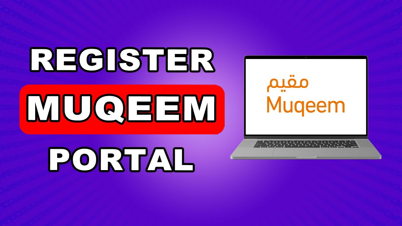 How To Register In Muqeem Portal | How To Muqeem Registration | How To Register Mugeem 2026
