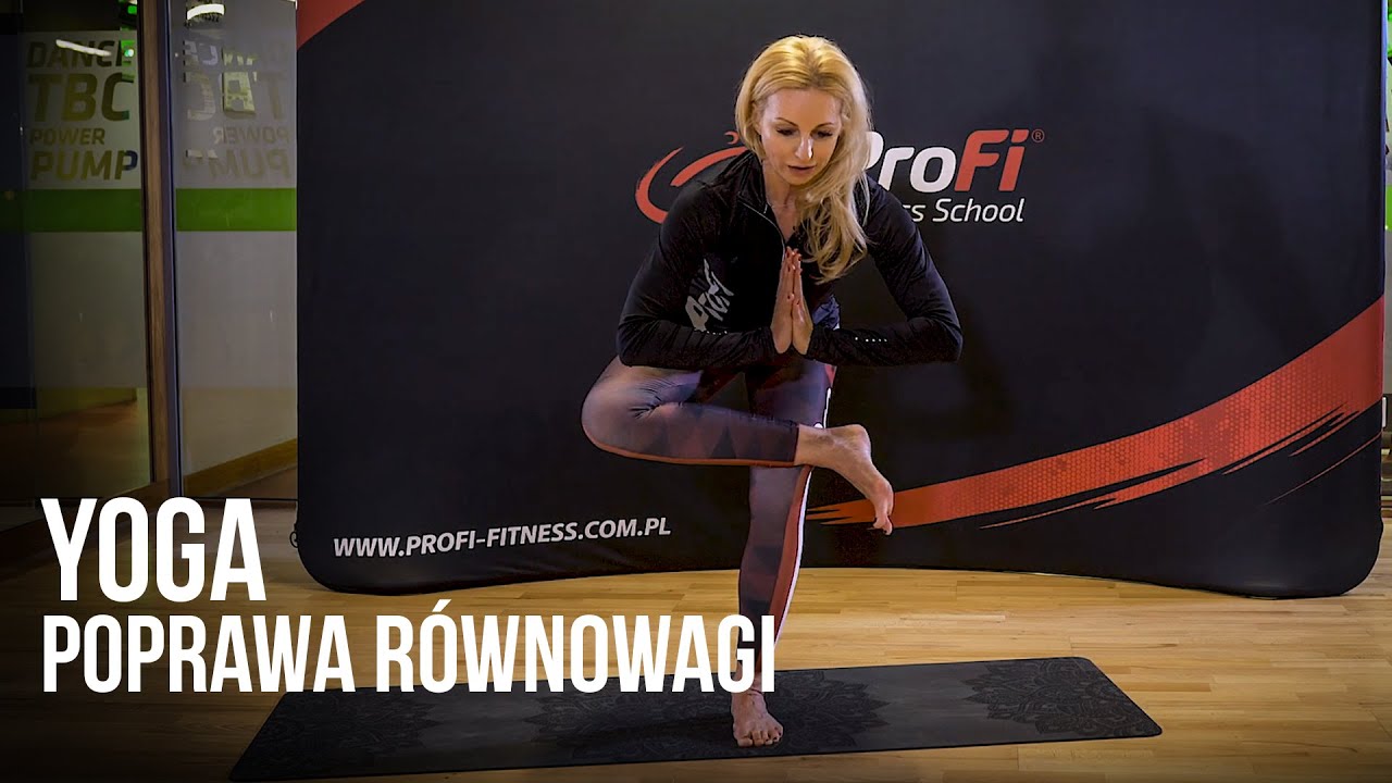 YOGA: SEKWENCJA NA POPRAWĘ RÓWNOWAGI