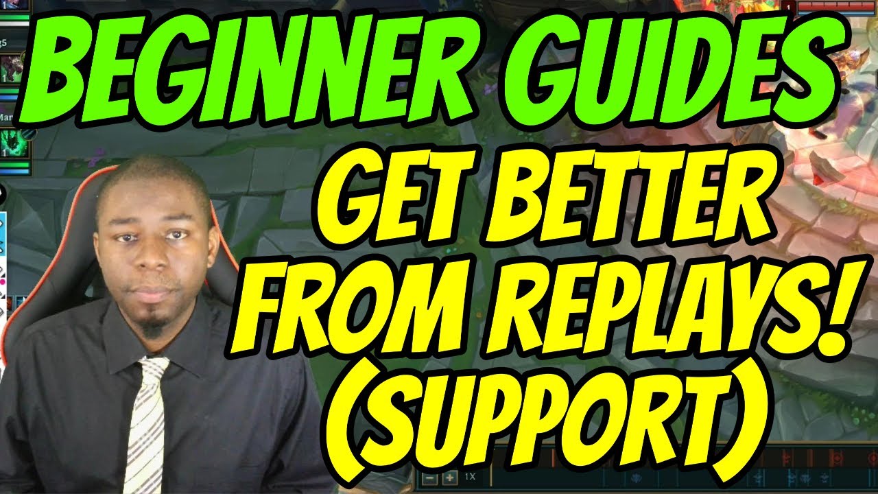 How to improve by watching your replays - Support