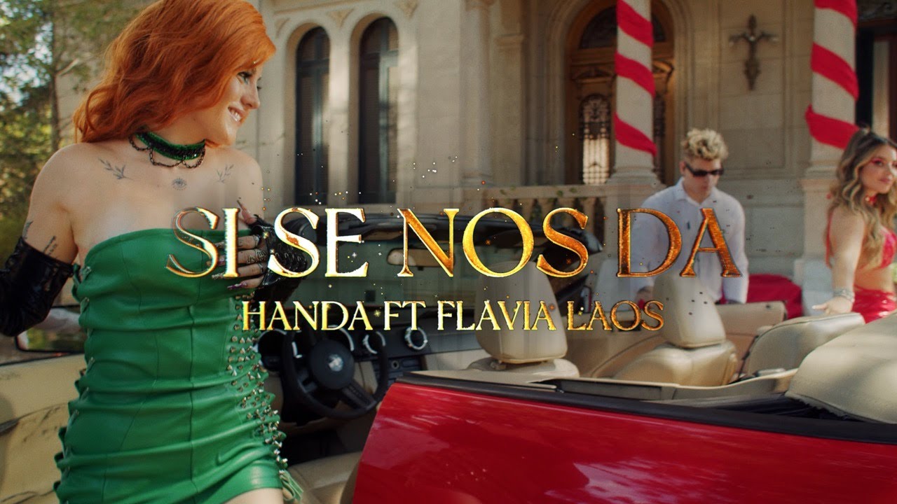 Handa ft Flavia Laos - Si se nos da (Video Oficial)
