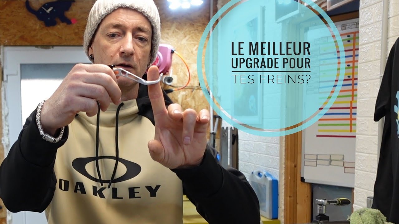 Le meilleur upgrade pour tes freins?