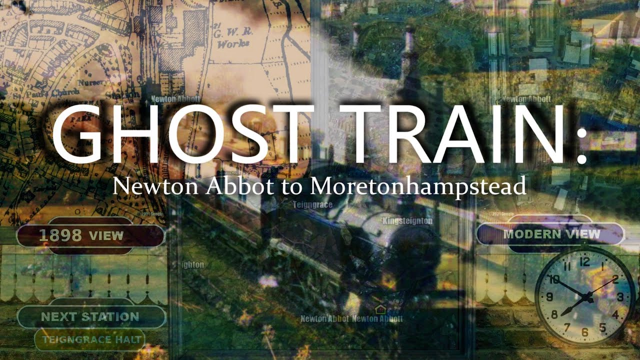 Ghost Train: Newton Abbot to Moretonhampstead (Lost Railway)