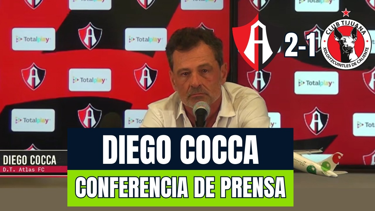 ATLAS 2-1 XOLOS I DIEGO COCCA CONFERENCIA DE PRENSA I “ESTAMOS CONTENTOS CON LO QUE ESTAMOS HACIENDO