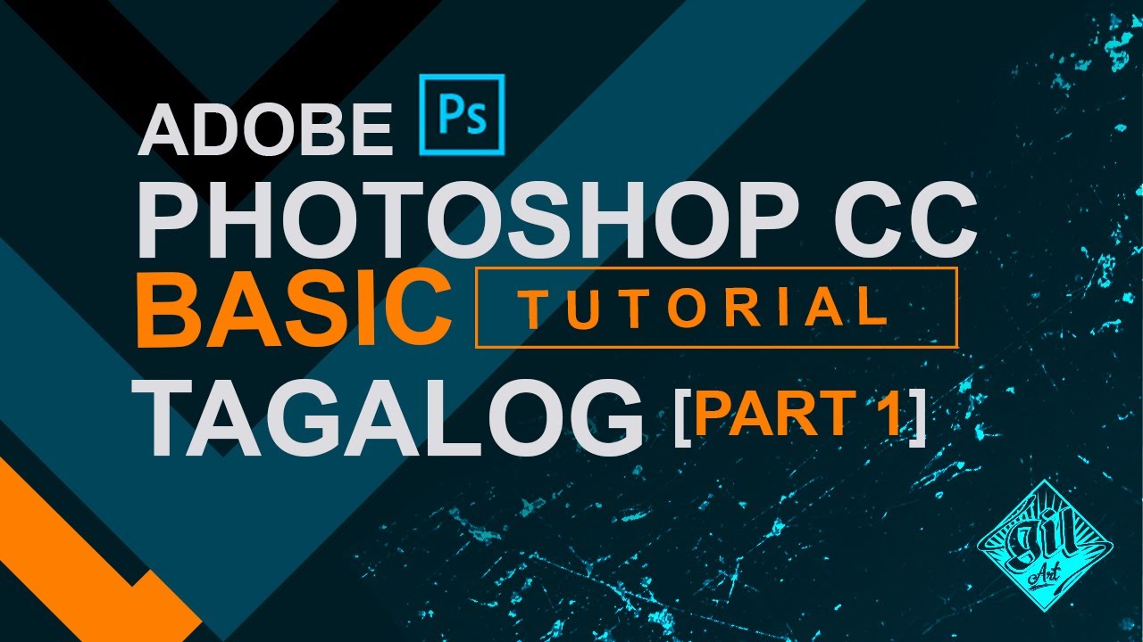 Adobe Photoshop CC Basic Tutorial for Beginners Tagalog (part 1)