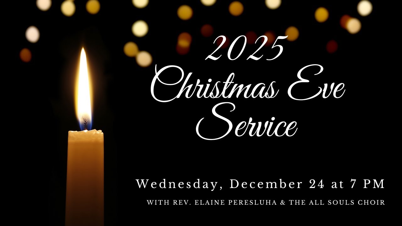 Christmas Eve Service at All Souls NYC | December 24, 2025 at 7 PM