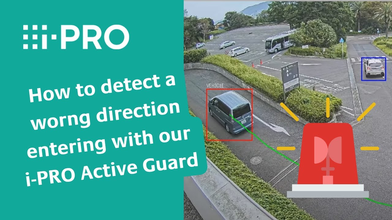 How to detect a wrong direction entering with i-PRO Active Guard |CCTV solution +AI +realtime alerts