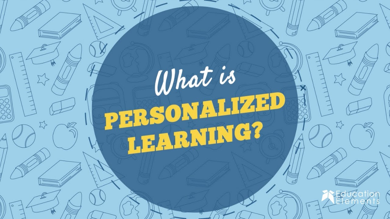 What is Personalized Learning?