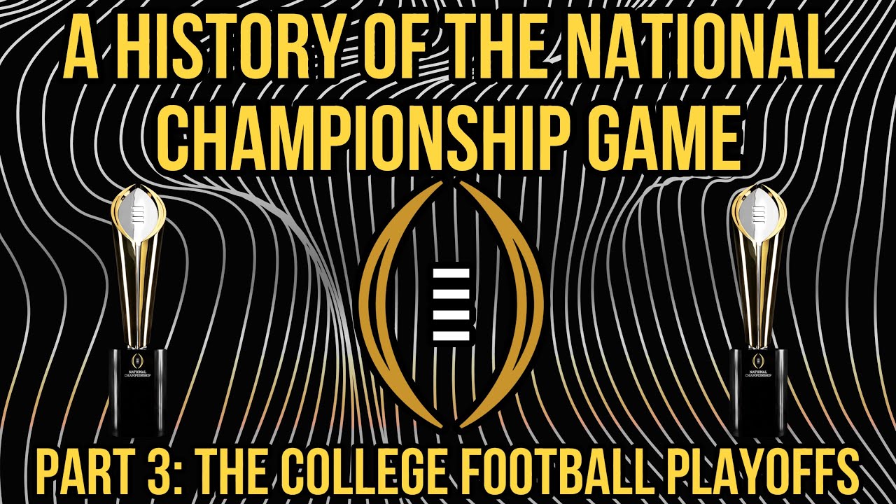 A History of The College Football Playoffs (4-Team) Ft. Urinatingtree