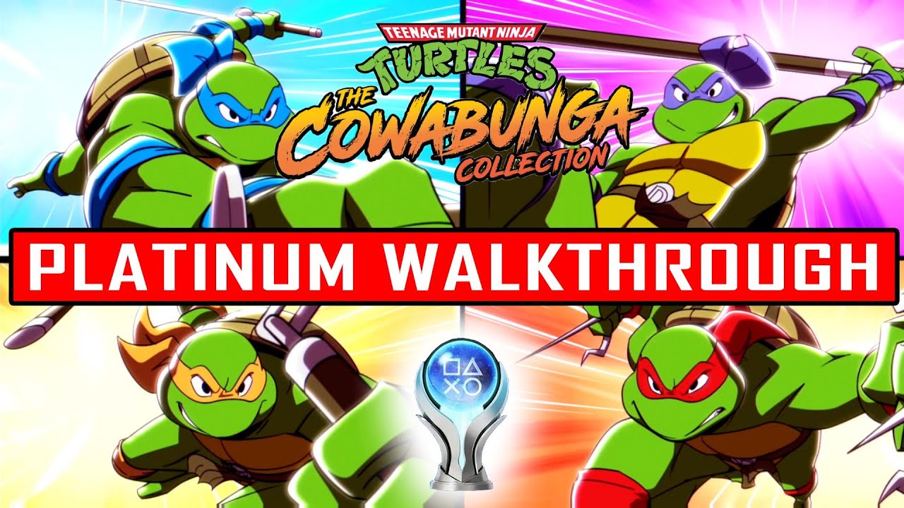 TMNT THE COWABUNGA COLLECTION - Platinum Walkthrough - Trophy / Achievement Guide