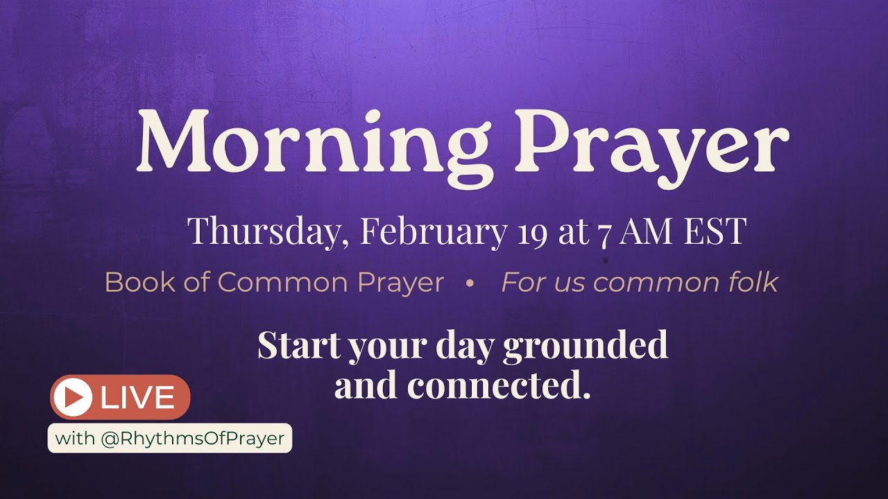 Morning Prayer LIVE | Feb 19 | Anglican Daily Office