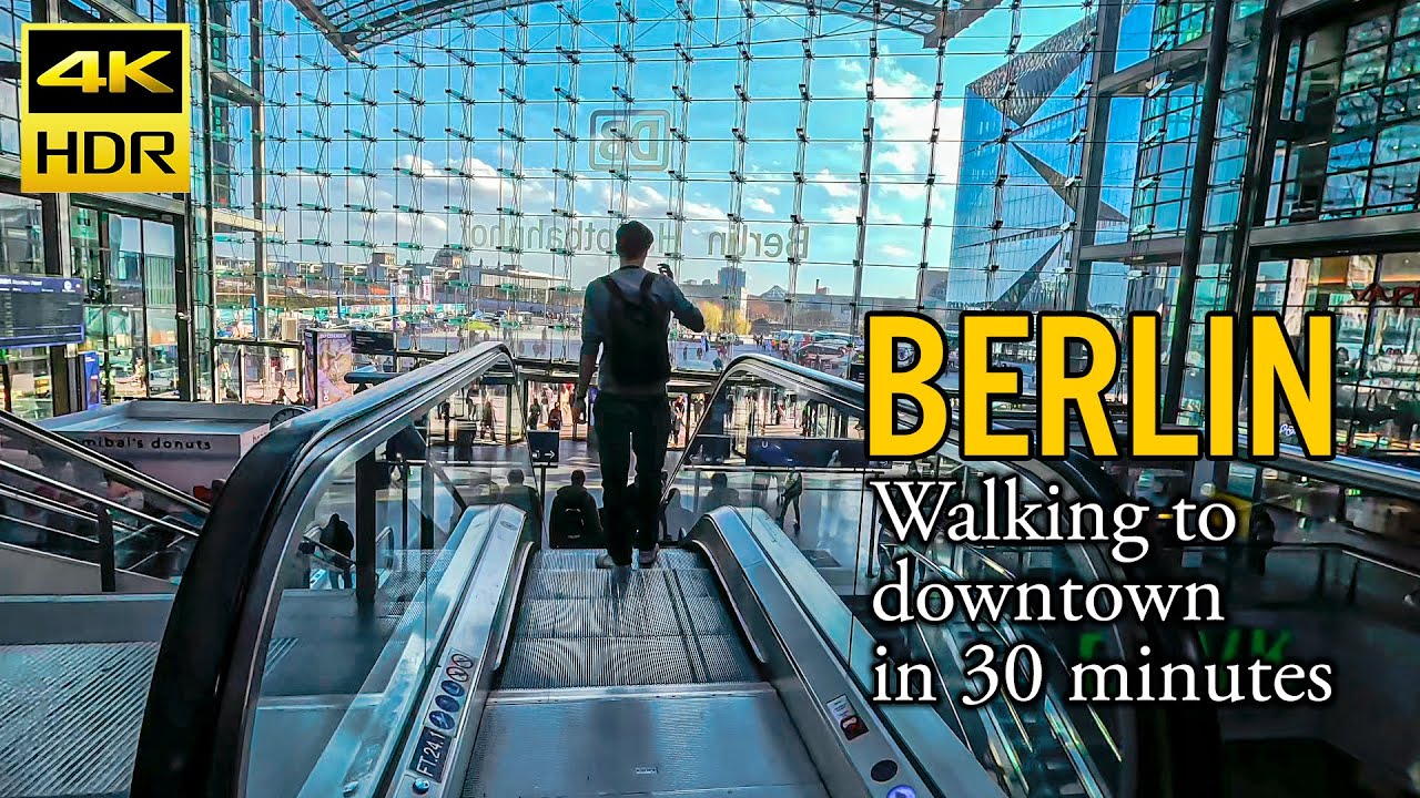 Berlin Walk: CENTRAL TRAIN STATION (HBF) to Downtown in 30 Minutes | 4K HDR