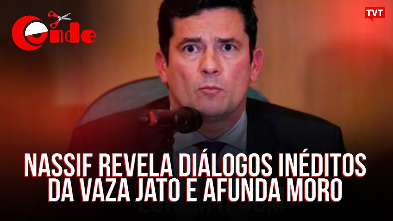 Nassif revela diálogos inéditos da Vaza Jato e afunda Moro