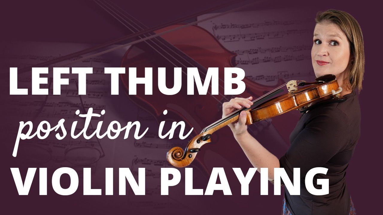 Left Thumb Position in Violin Playing