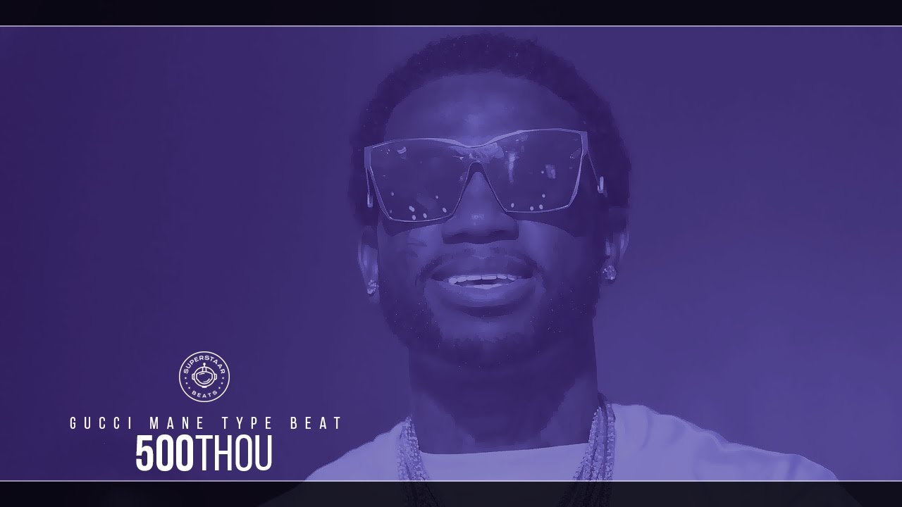Gucci Mane x Madeintyo Type Beat - 500Thou (Prod. By Superstaar Beats)