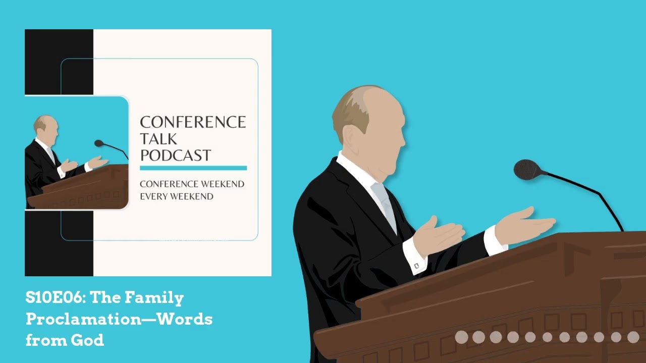 S10E06: The Family Proclamation—Words from God