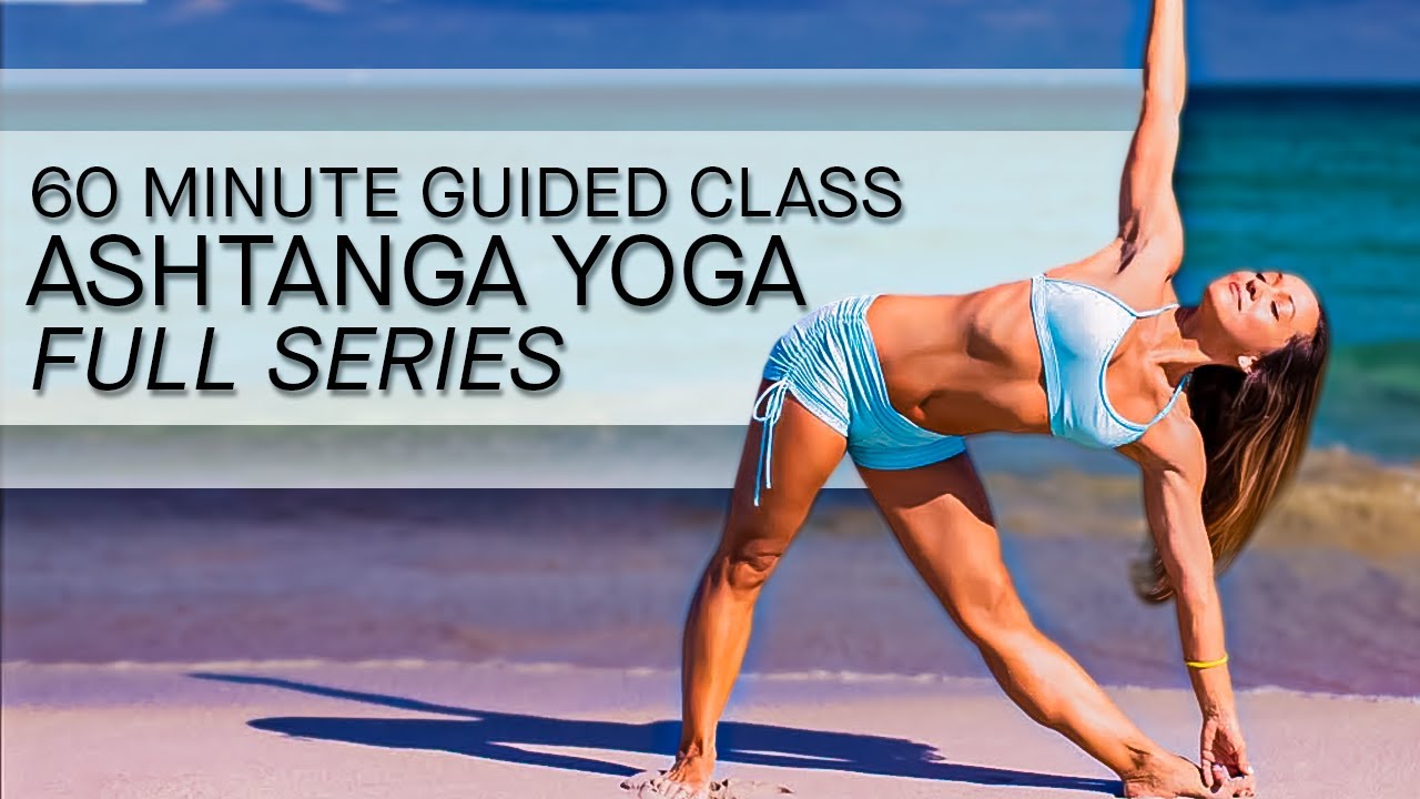 Ashtanga Yoga Full Primary Series — One Hour Guided Class (Fast Pace)