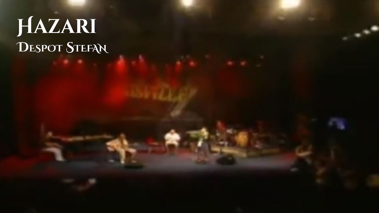 Hazari  -  Despot Stefan