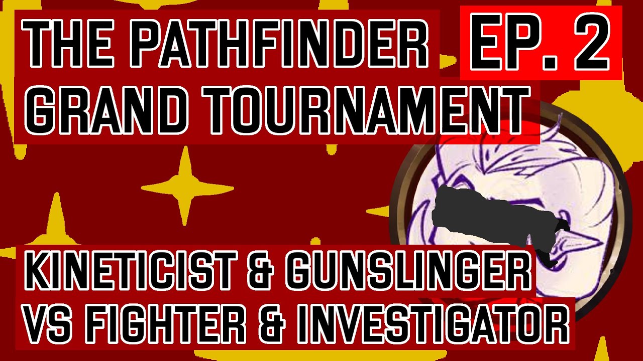 The Pathfinder 2e Grand Tournament | S01 E02