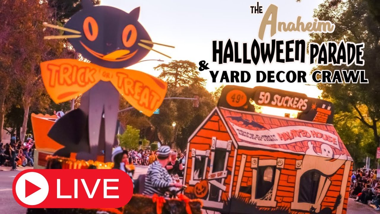 🔴 LIVE Anaheim 100th Halloween Parade and Our Annual Yard Decor Crawl