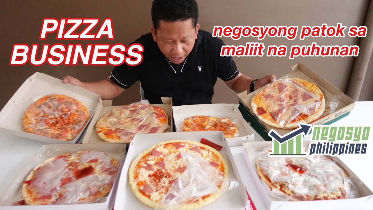 PIZZA BUSINESS (NEGOSYONG PATOK SA MALIIT NA PUHUNAN) | Negosyo Philippines