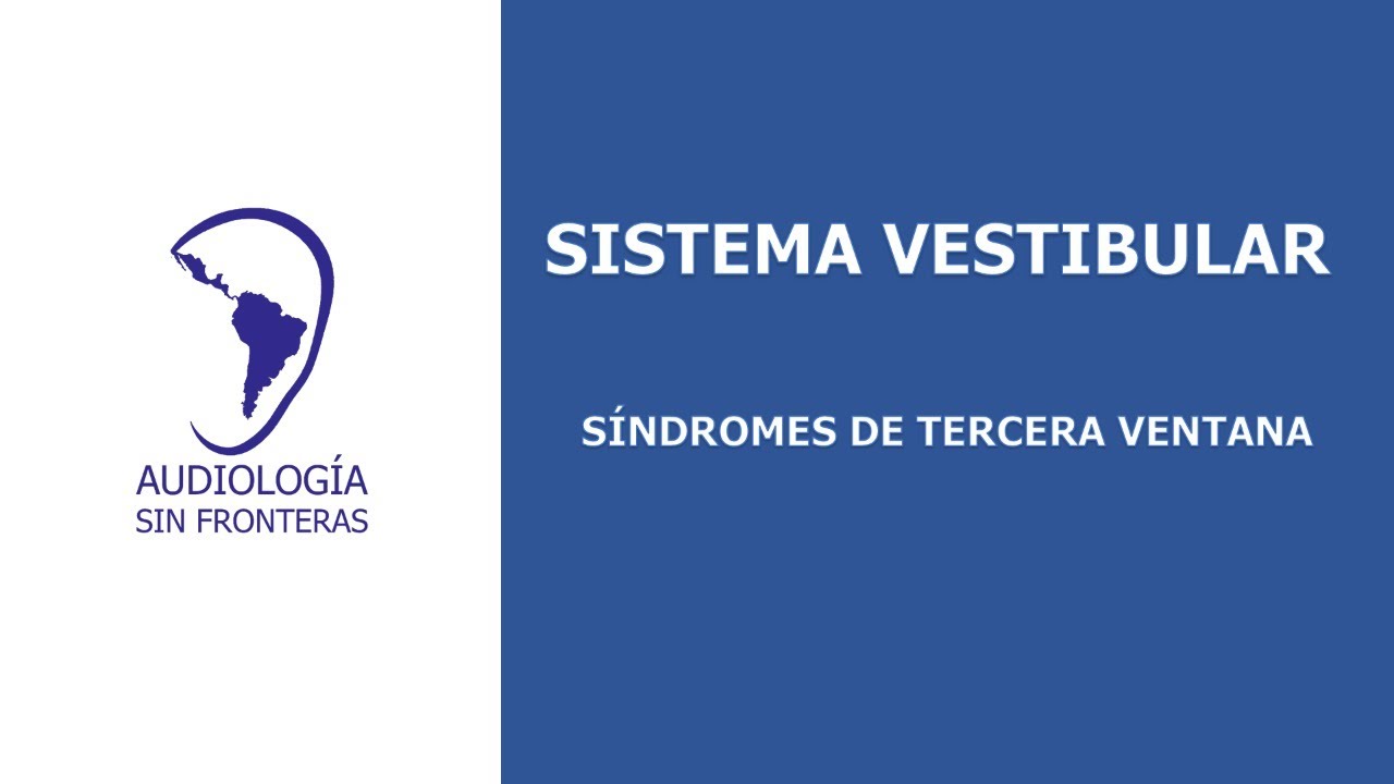 SINDROMES DE TERCERA VENTANA