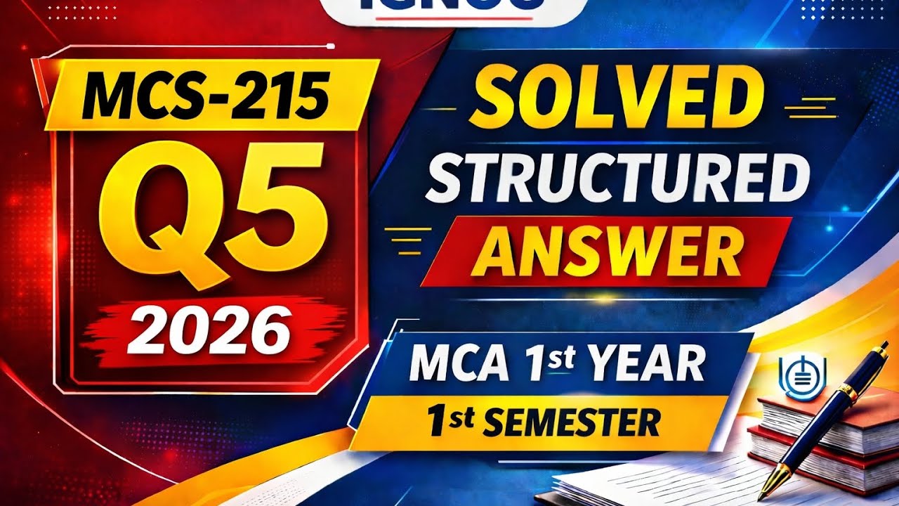 MCS-215 Assignment 2026 Q5 | MCA 1st Year 1st Semester IGNOU | Solved & Structured Answer