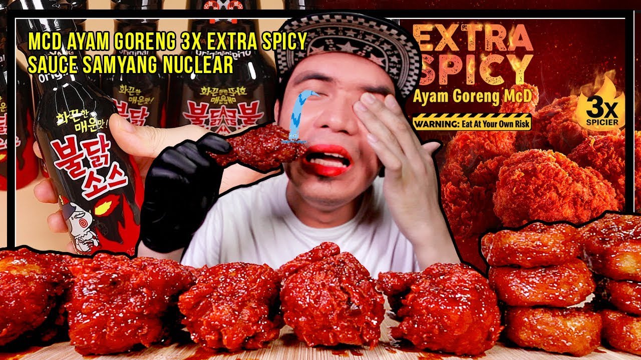 MCD AYAM GORENG 3X EXTRA SPICY + SAUCE SAMYANG FIRE NUCLEAR SUPER SPICY | EATING SHOW W/ ASMR