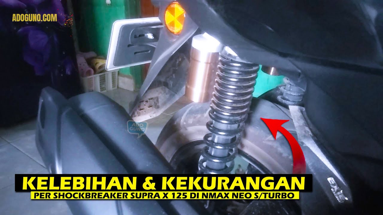 Kelebihan dan Kekurangan Menggunakan Per Shock Breaker Supra X 125 di Nmax Neo S/Turbo/Techmax