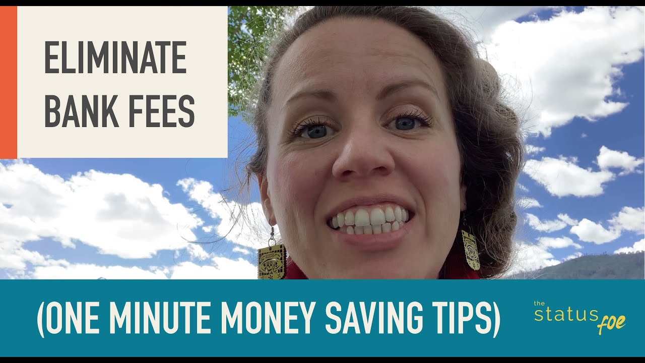 Eliminate Bank Fees (ONE MINUTE MONEY SAVING TIPS)