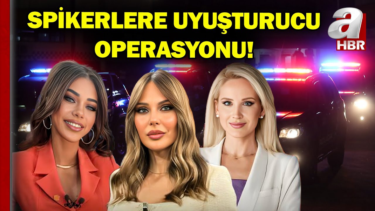 Uyuşturucu Operasyonu Medyaya Uzadı! 3 Haber Spikeri Gözaltına Alındı | A Haber