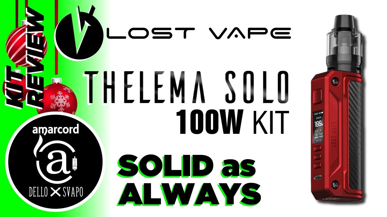 Thelema SOLO 100w Kit by Lost Vape - Amarcord Channel Review 2021