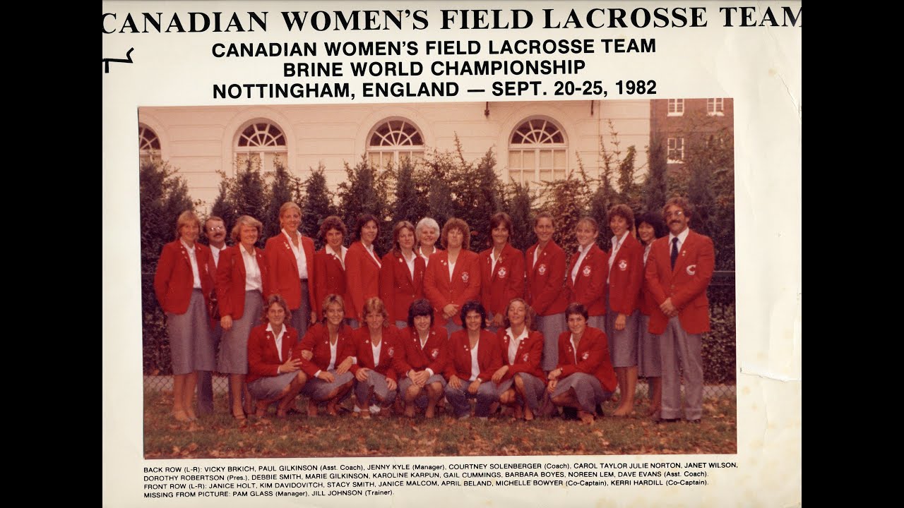 Lacrosse Legends - 1982 Team Canada Women's Field Lacrosse Part 1