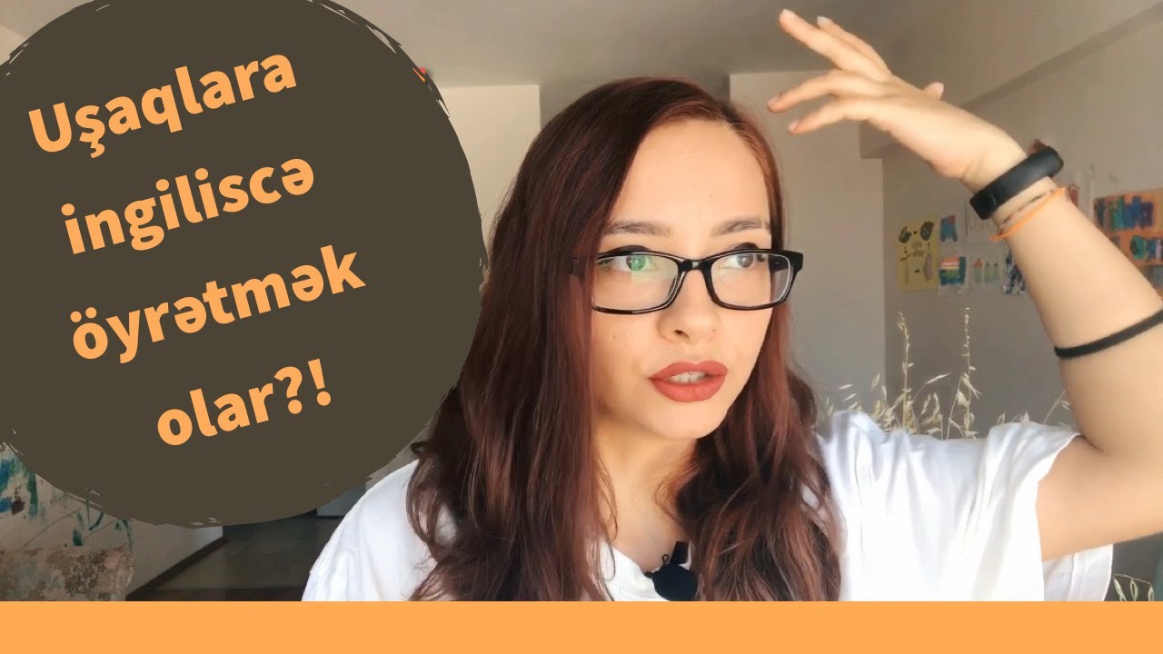 Uşaqlara ingilis dilini necə öyrədə bilərik?🤔