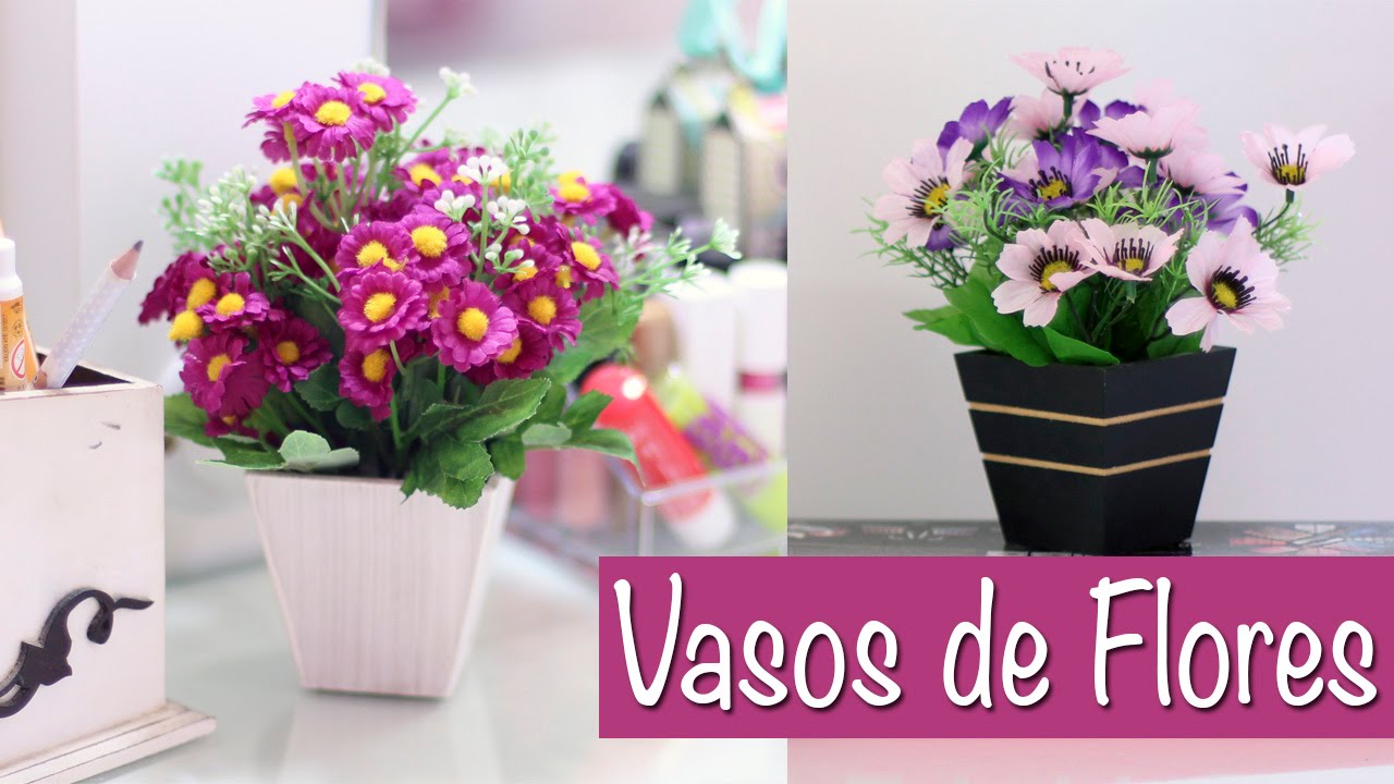 DIY - Vasos de Flores para decorar sua casa