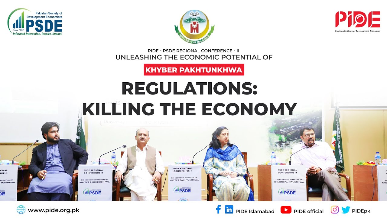 Regulations: Killing the economy of Pakistan I PSDE Conference at University of Malakand