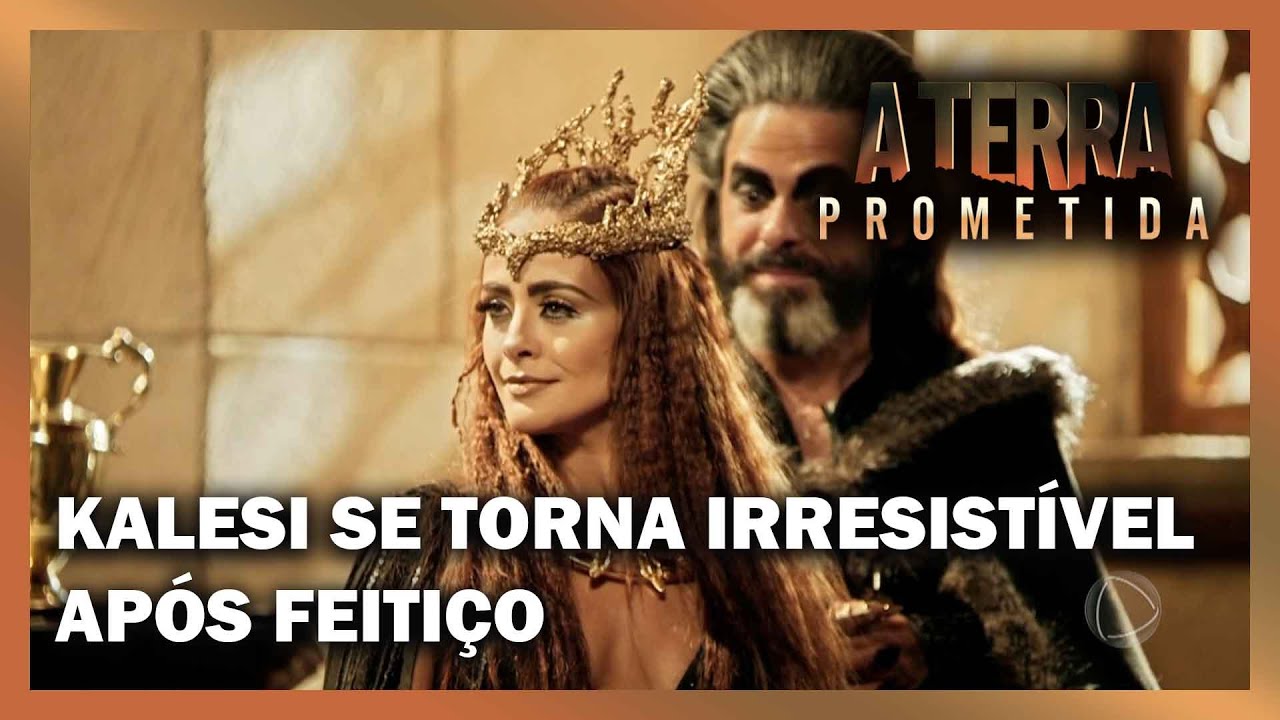 Feitiço de Kalesi funciona e ela se torna irresistível | A TERRA PROMETIDA