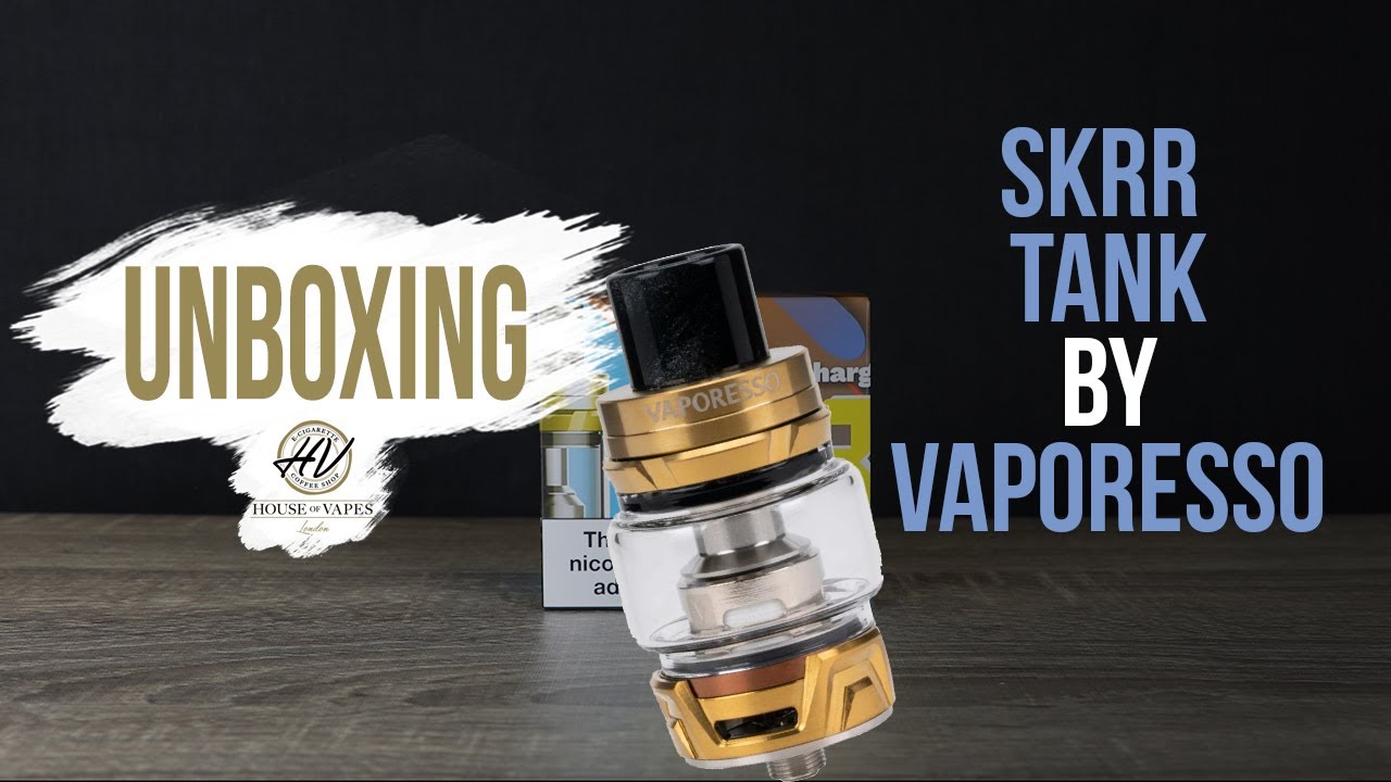 UNBOXING - Skrr Tank by Vaporesso