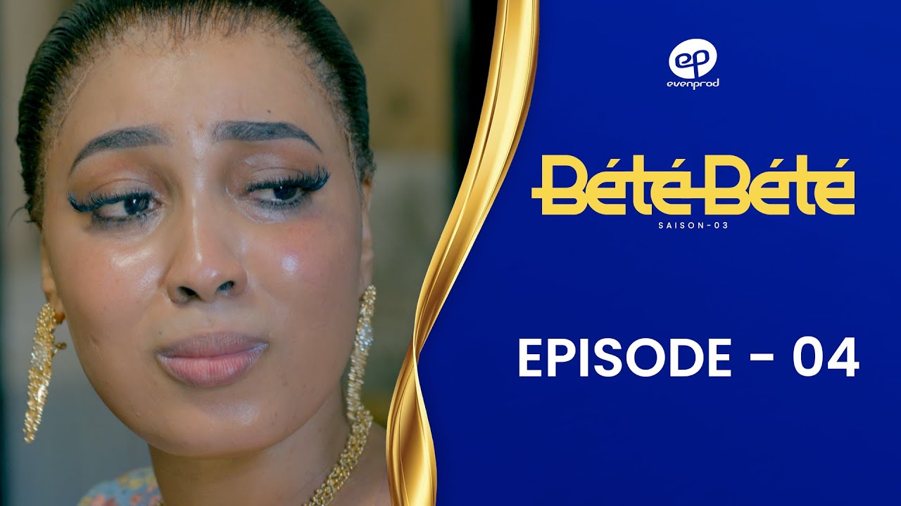 B&Eacute;T&Eacute; B&Eacute;T&Eacute; - Saison 3 - Episode 4 **VOSTFR**