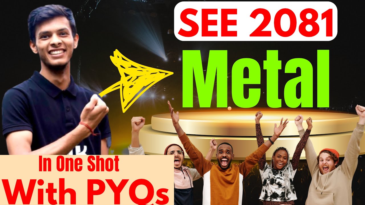 Class 10 Science Metal in one shot Nepal | SEE 2081 Science past year question solution | SEE 2081