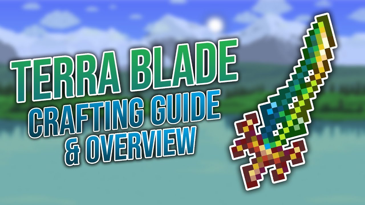 Terraria || Terra Blade - Crafting Guide & Overview
