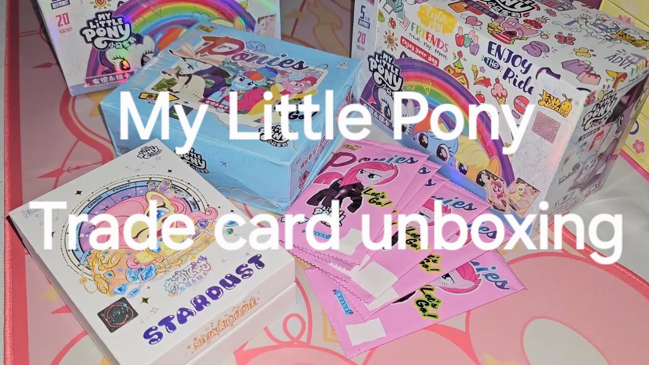 「UNBOXING • 開封」マイリトルポニー トレードカード My Little Pony Tradecard