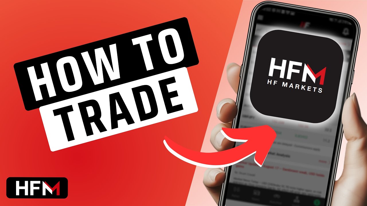 How To Trade On HFM For Beginners- Forex Trading Guide