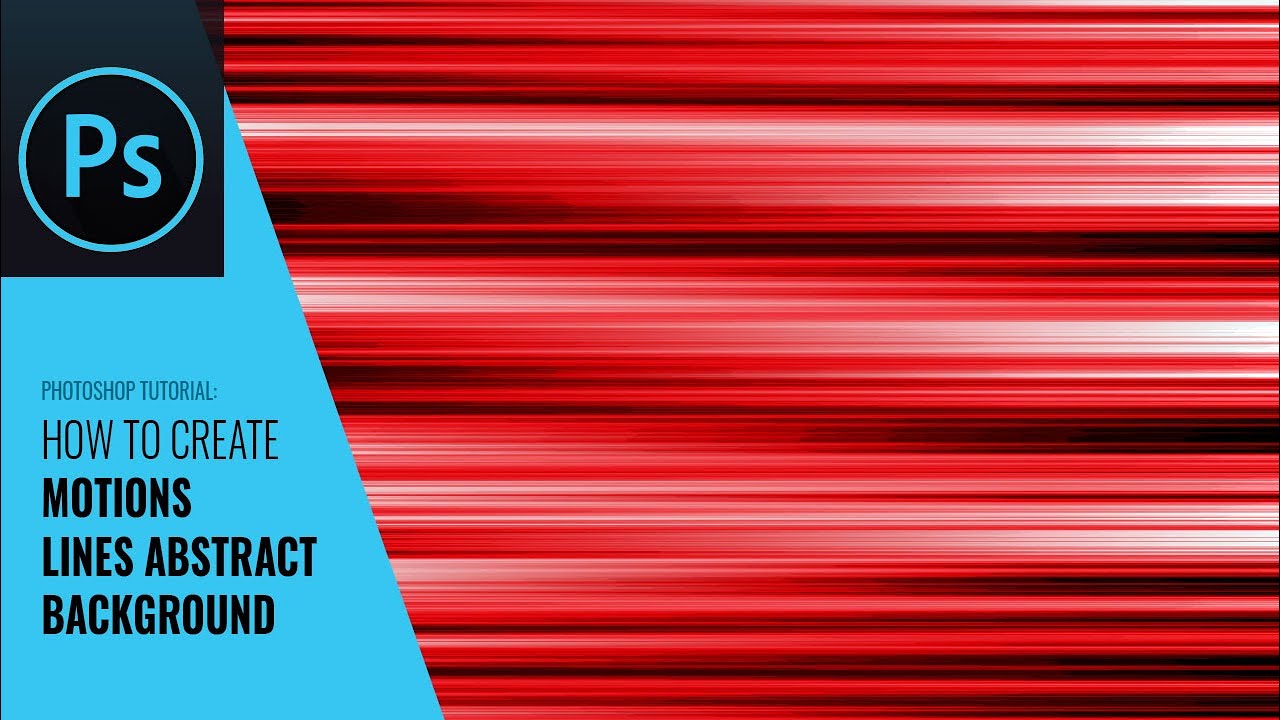 Tutorial: How to Create Motions Lines Abstract Background in Adobe Photoshop