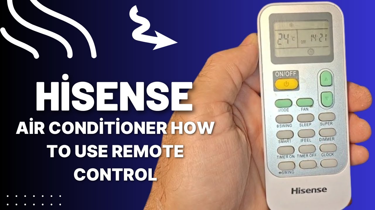 Hisense air conditioner how to use remote control