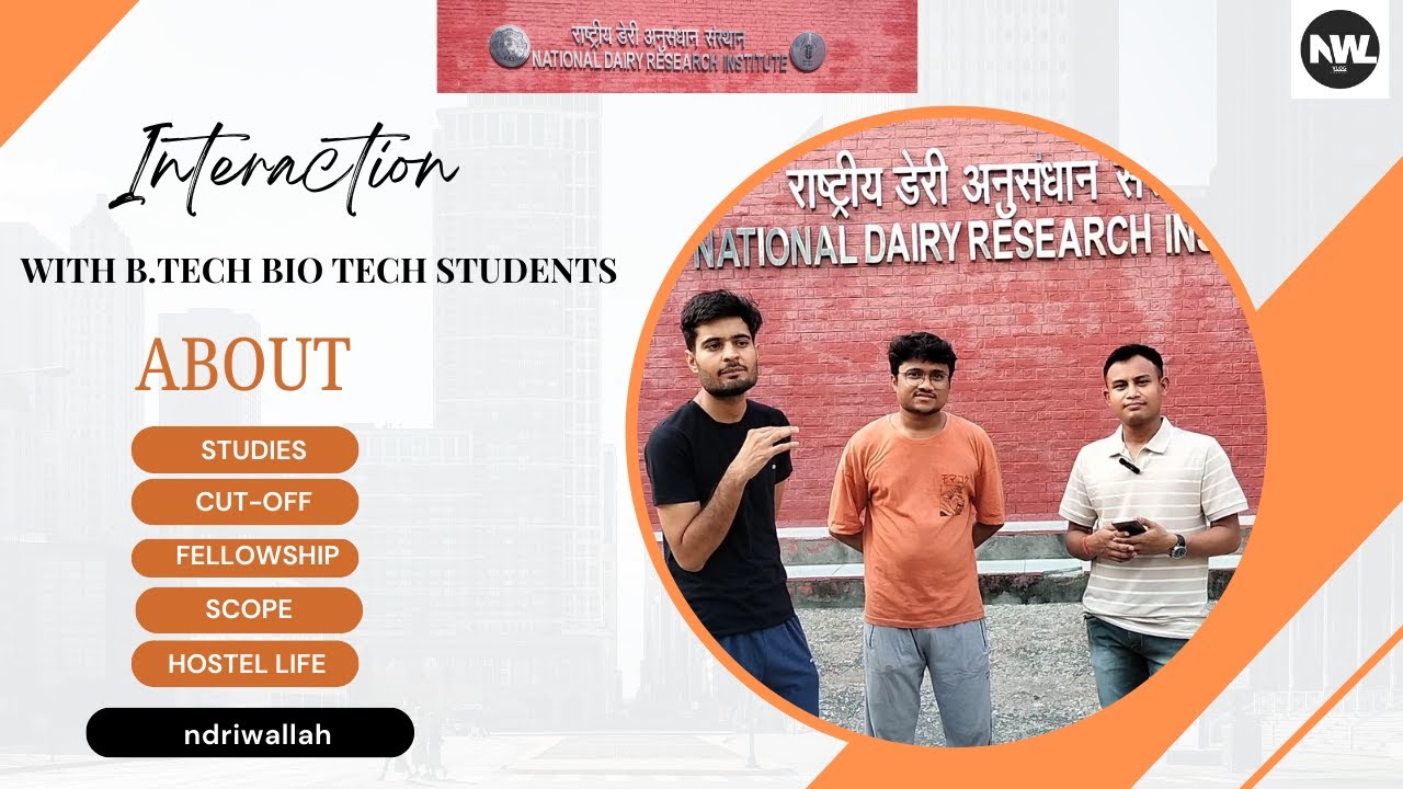 || HOW TO TAKE ADMISSION in B.Tech Bio Tech @ NDRI || CUT-OFF || RANK || SCOPE || FELLOWSHIP ||