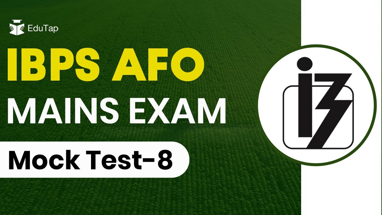 Agri Mock Test - 8 for IBPS AFO Exam | AFO Mains Mock Test | AFO Mains Preparation