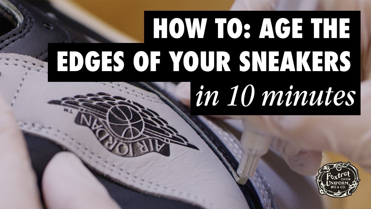 How To Age The Edges Of Your Sneaker Panels in JUST 10 MINUTES!