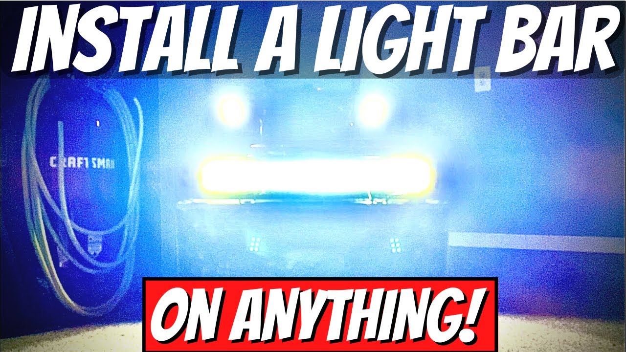 How to install a light bar on ANYTHING! Beginner's guide step by step